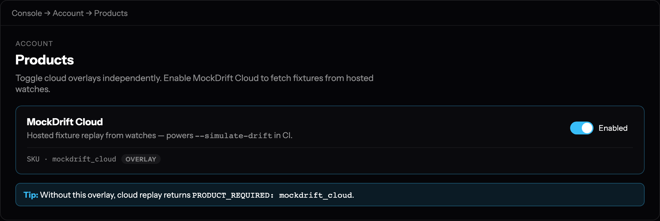 Console Products page with MockDrift Cloud overlay enabled