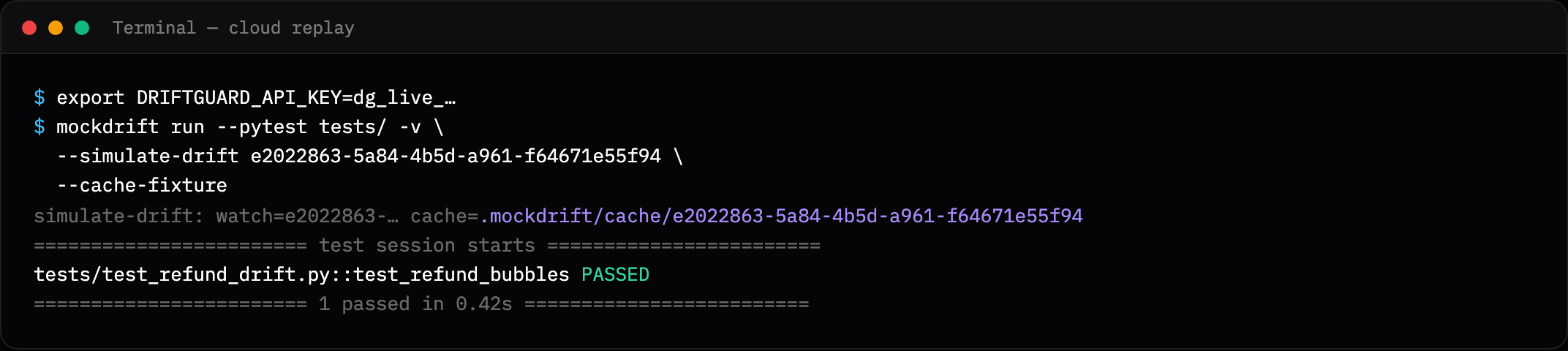 Terminal showing simulate-drift cache path and passing pytest